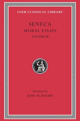 SENECA MORAL ESSAYS VOLUME Ⅰ-Ⅲ Moral Essays: Volume III by Seneca | Goodreads