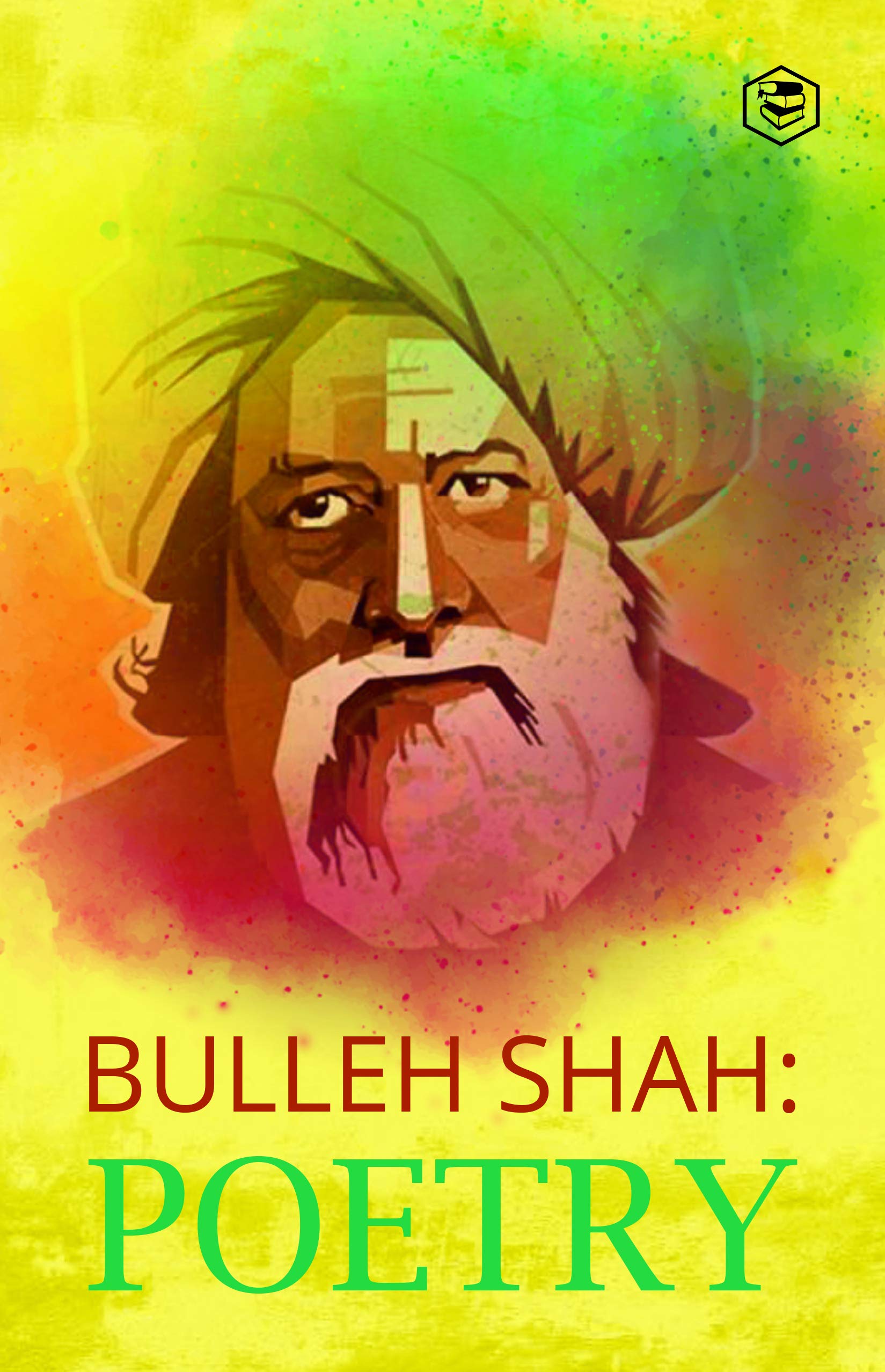 英語/ウルドゥー語　SAIN BULLEH SHA 英語/ウルドゥー語 SAIN BULLEH SHA Bulleh Shah: Selected