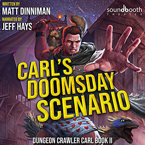 Carl's Doomsday Scenario (Dungeon Crawler Carl #2) by Matt Dinniman Carl's Doomsday Scenario (Dungeon Crawler Carl #2) by Matt Dinniman