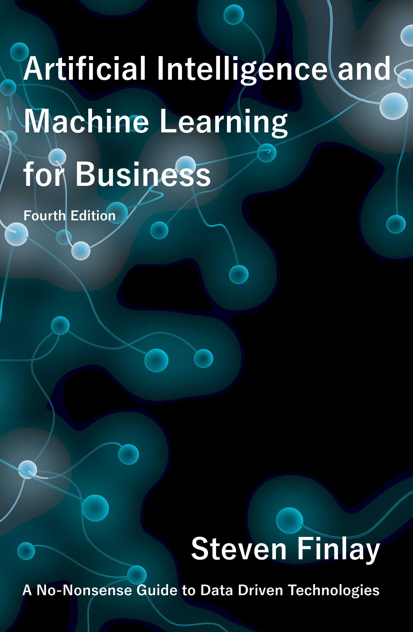Artificial Intelligence and Machine Learning for Business: A No