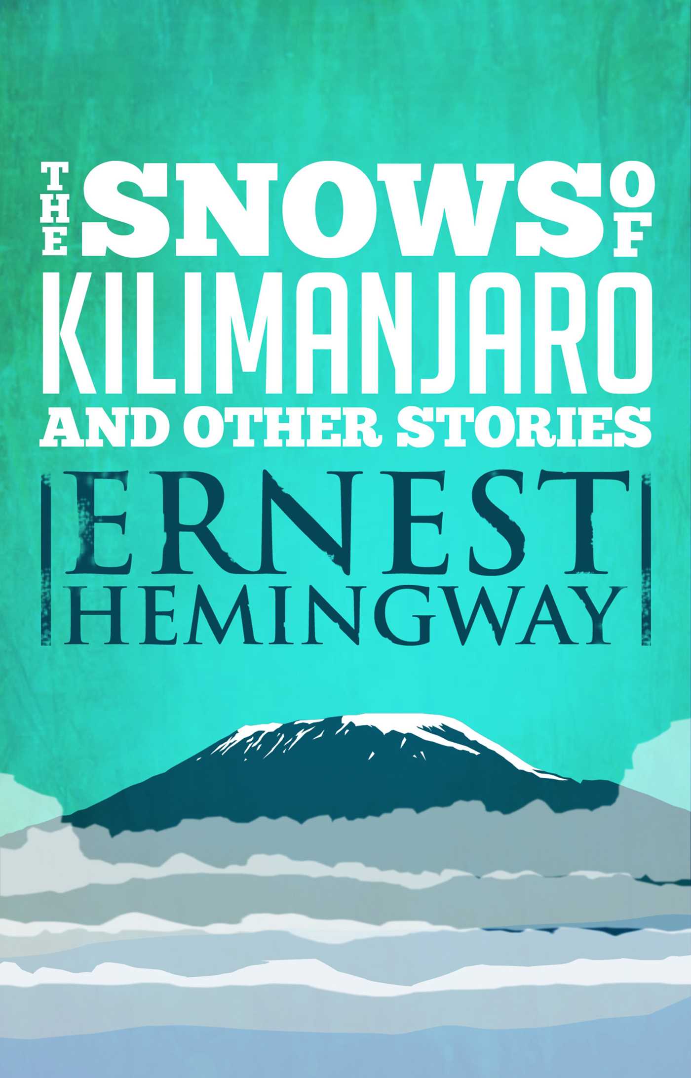 The Snows of Kilimanjaro and Other Stories Book Cover