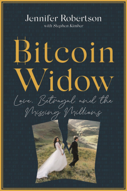 Bitcoin Widow: Love, Betrayal and the Missing Millions