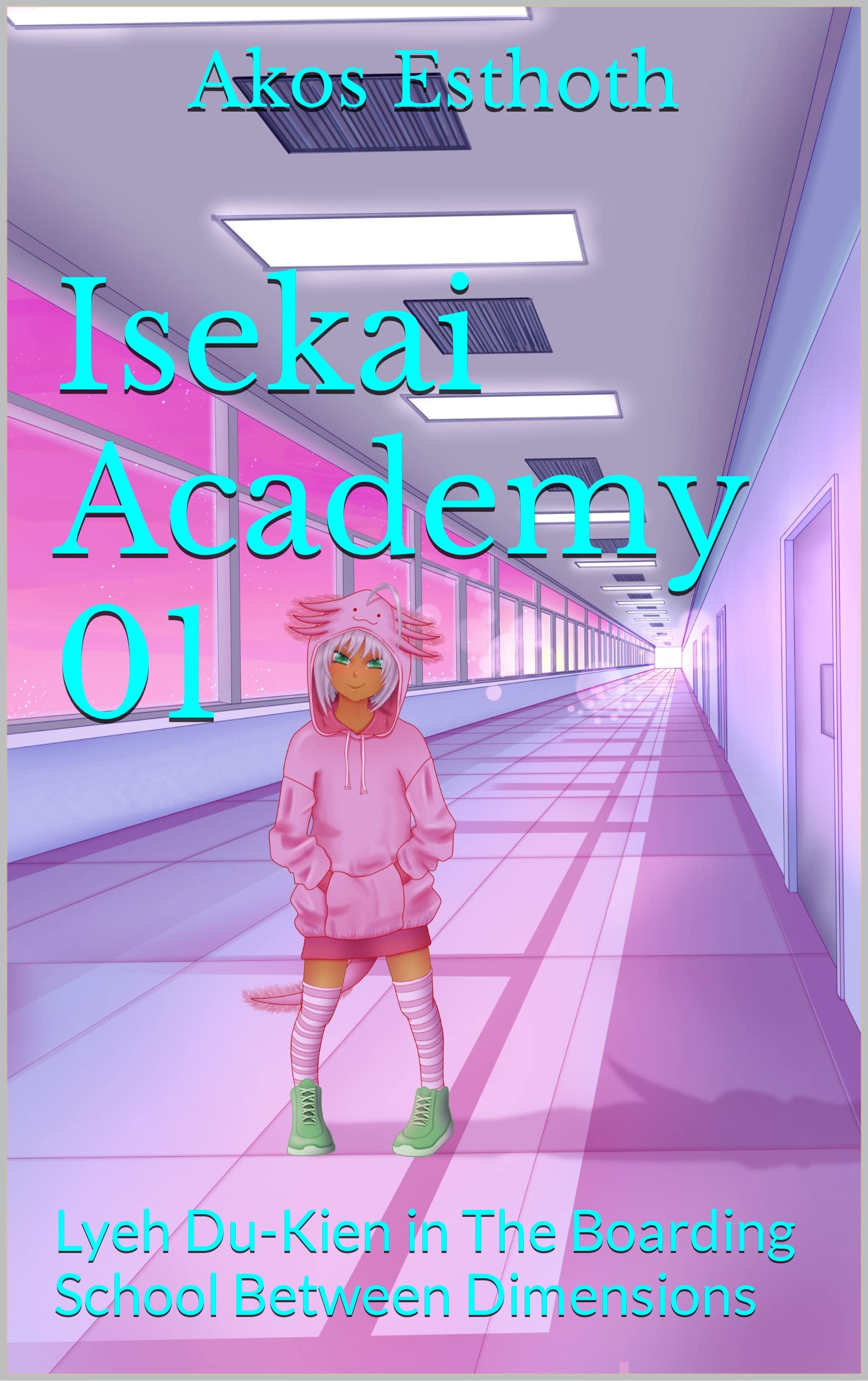 Isekai Academy 01: The Boarding School Between Dimensions