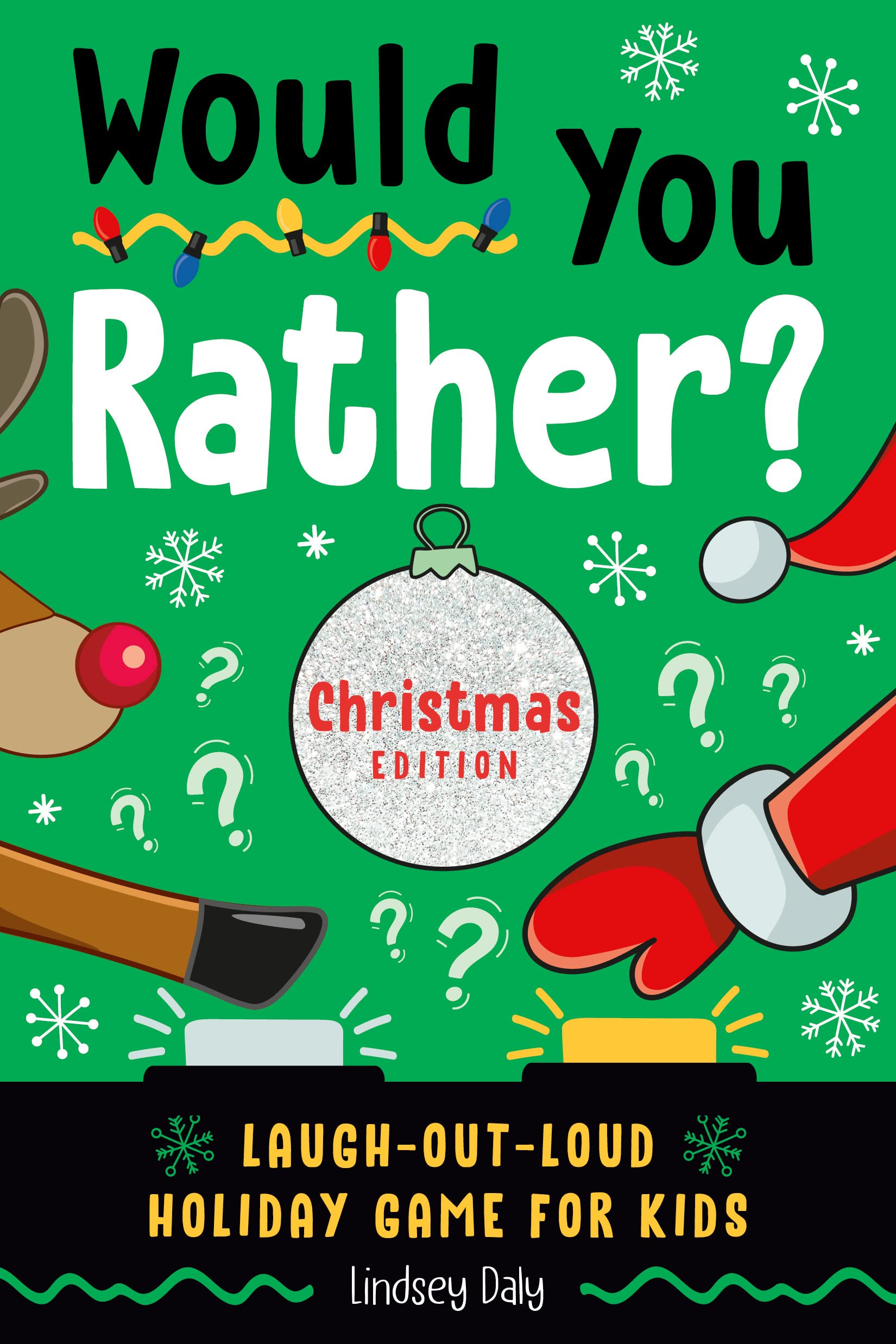 book cover of kids question game Would You Rather? Christmas Edition by Lindsey Daly