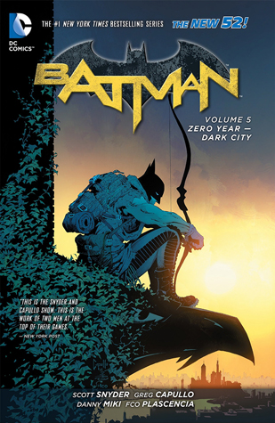 Batman, Volume 5: Zero Year – Dark City