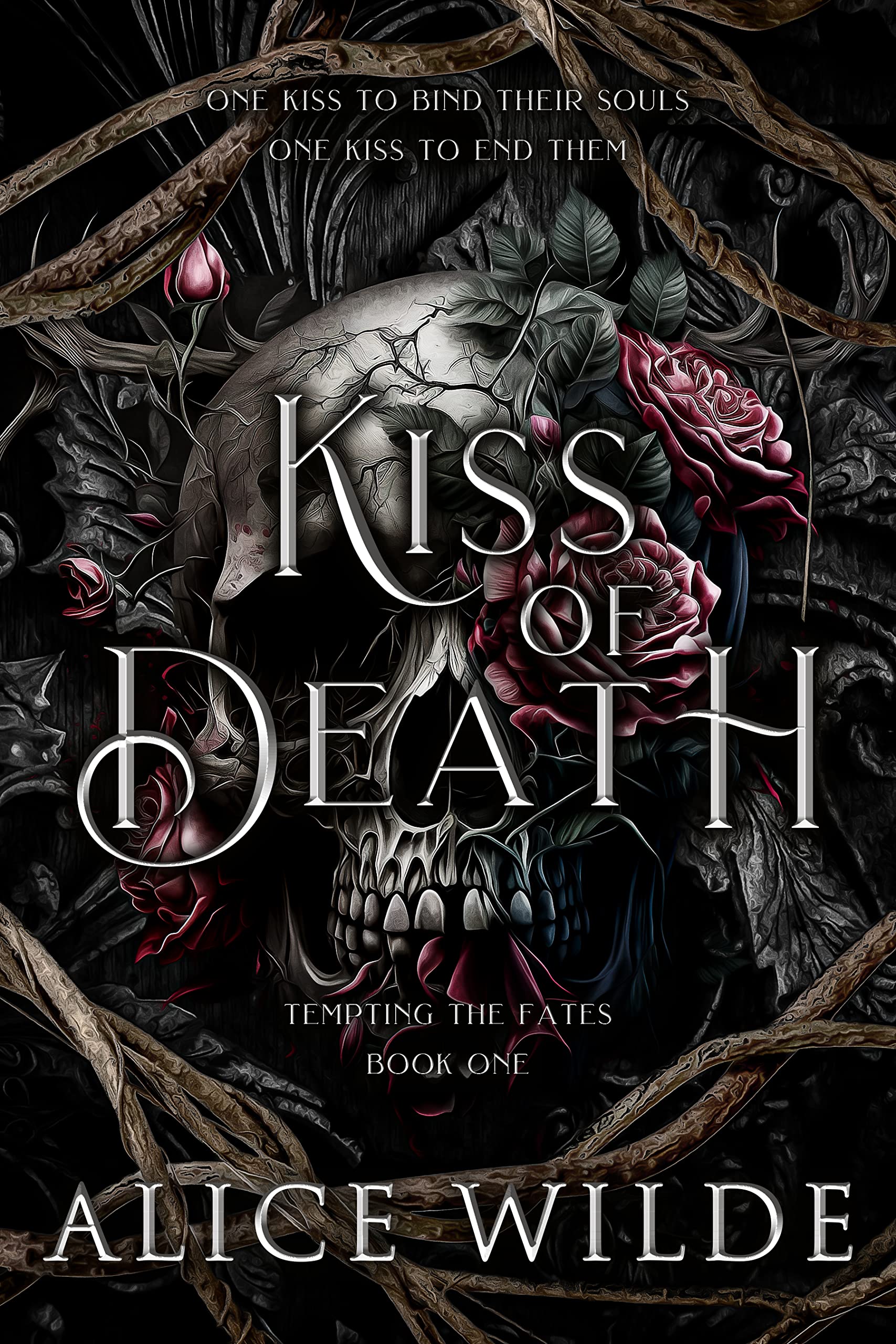 Kiss of Death (Tempting the Fates, #1) by Alice Wilde