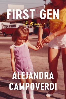 First Gen: A Memoir by Alejandra Campoverdi | Book Club