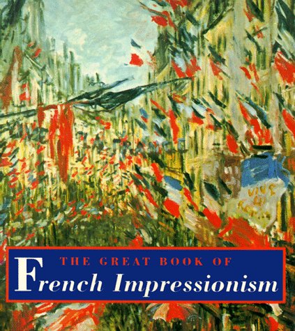 洋書 The Great Book of French Impressionism The Great Book of French Impressionism – Brick Alley Co.