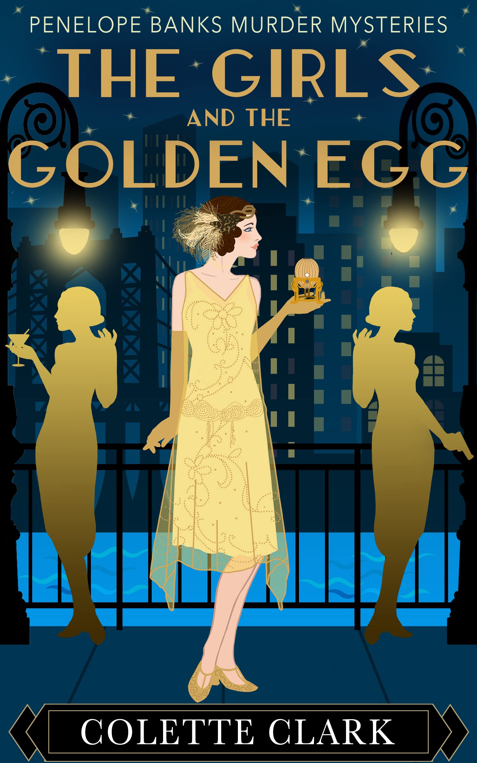The Girls and the Golden Egg (Penelope Banks Murder Mysteries, #10)