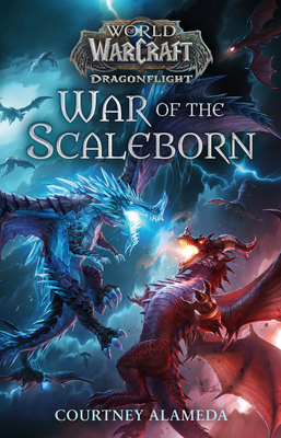 War of the Scaleborn (World of Warcraft, #19)