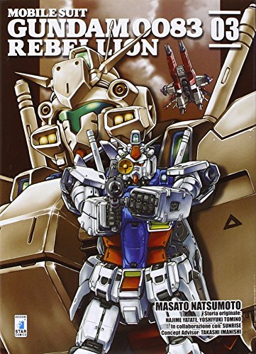 Rebellion. Mobile suit Gundam 0083 (Vol. 3) by Masato Natsumoto Rebellion. Mobile suit Gundam 0083 (Vol. 3) by Masato Natsumoto
