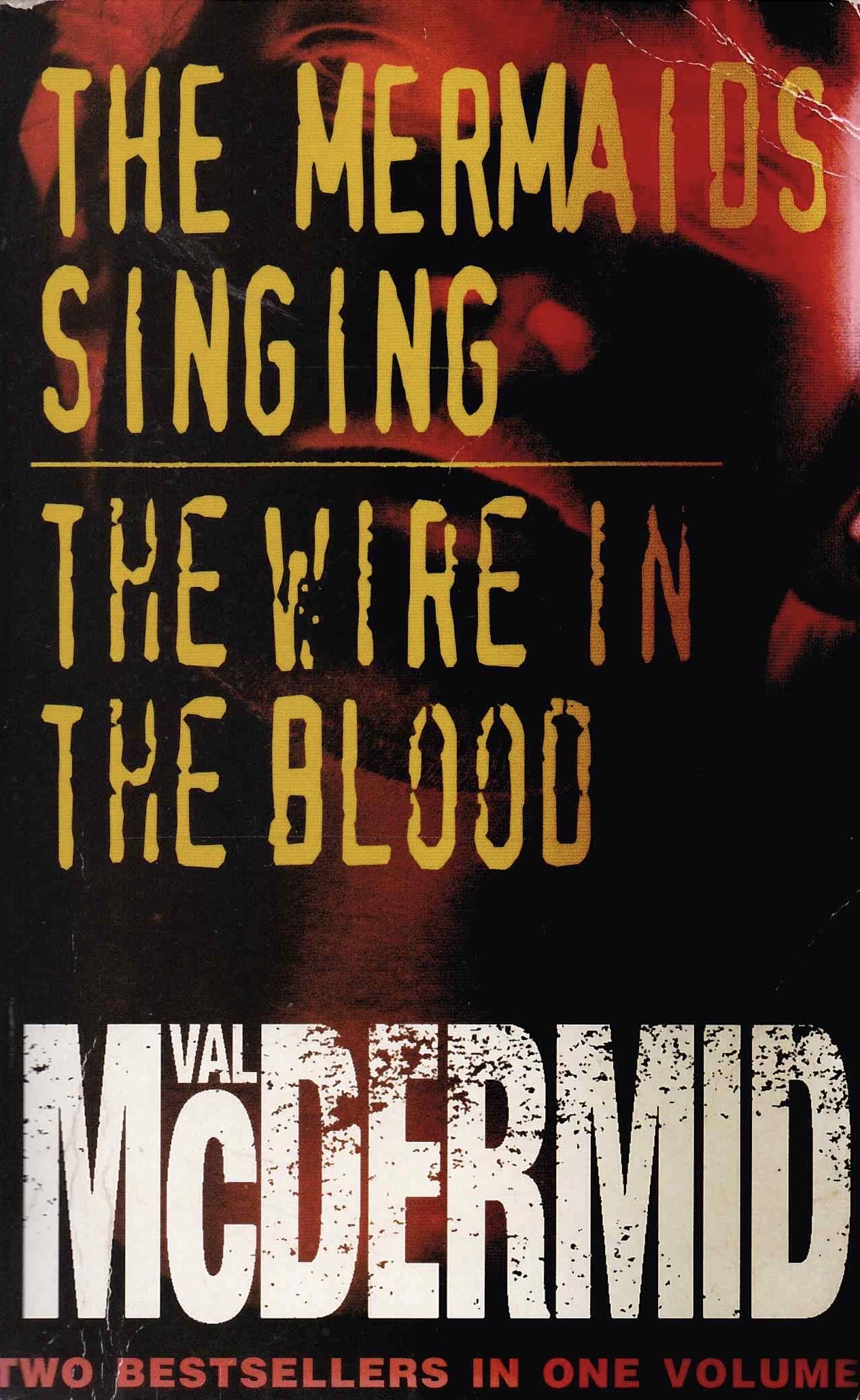 【Mermaids：Michael Dweck】 ★★大幅に値下げしました The Mermaids Singing / The Wire In The Blood by Val McDermid