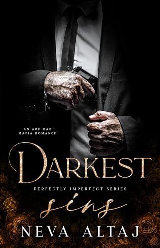 Darkest Sins (Perfectly Imperfect, #9) by Neva Altaj | Goodreads