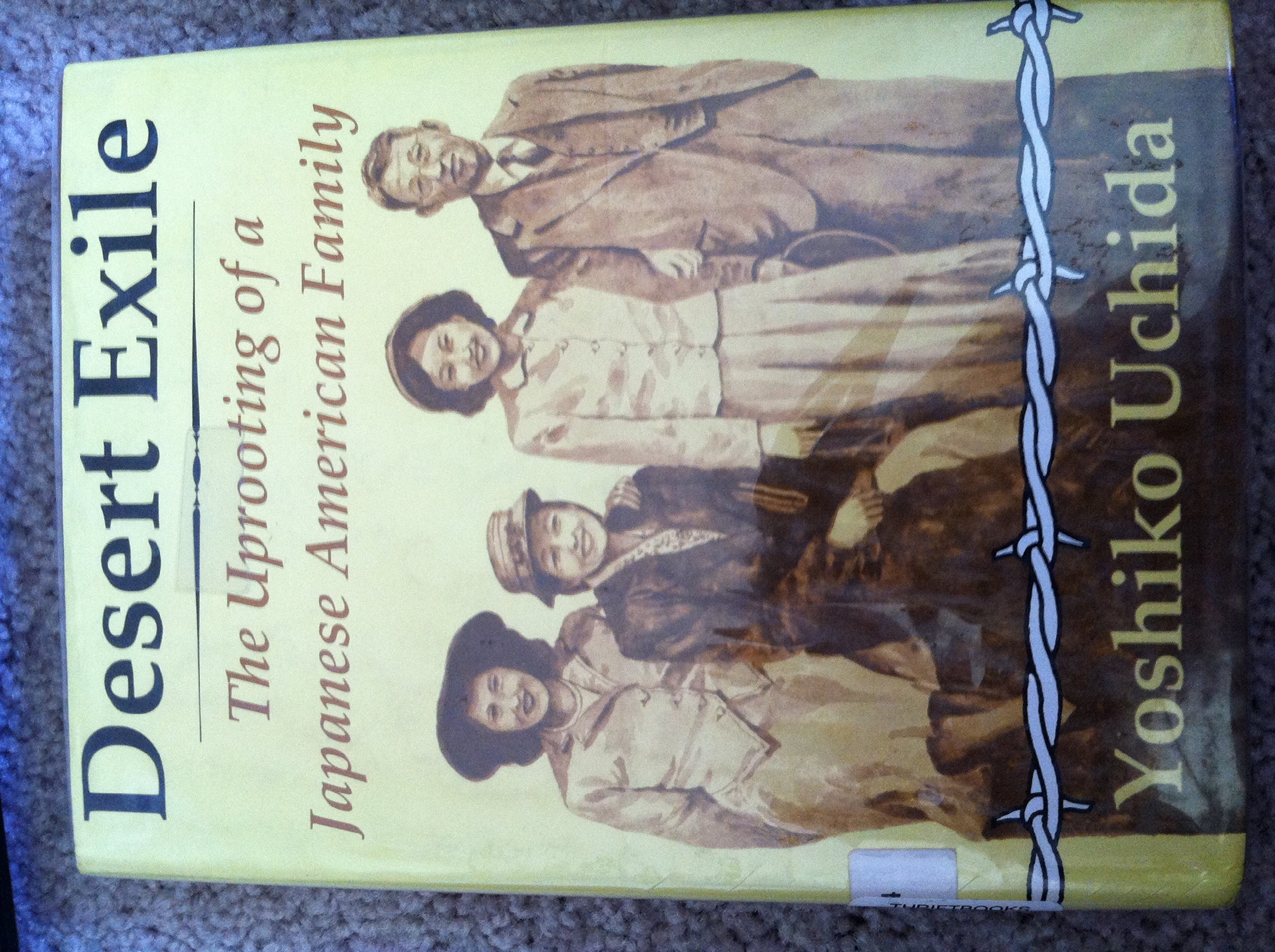 Desert Exile: The Uprooting of a Japanese American Family Book Cover