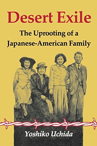 Desert Exile: The Uprooting of a Japanese-American Family (Classics of Asian American Literature) by Yoshiko Uchida Book Cover