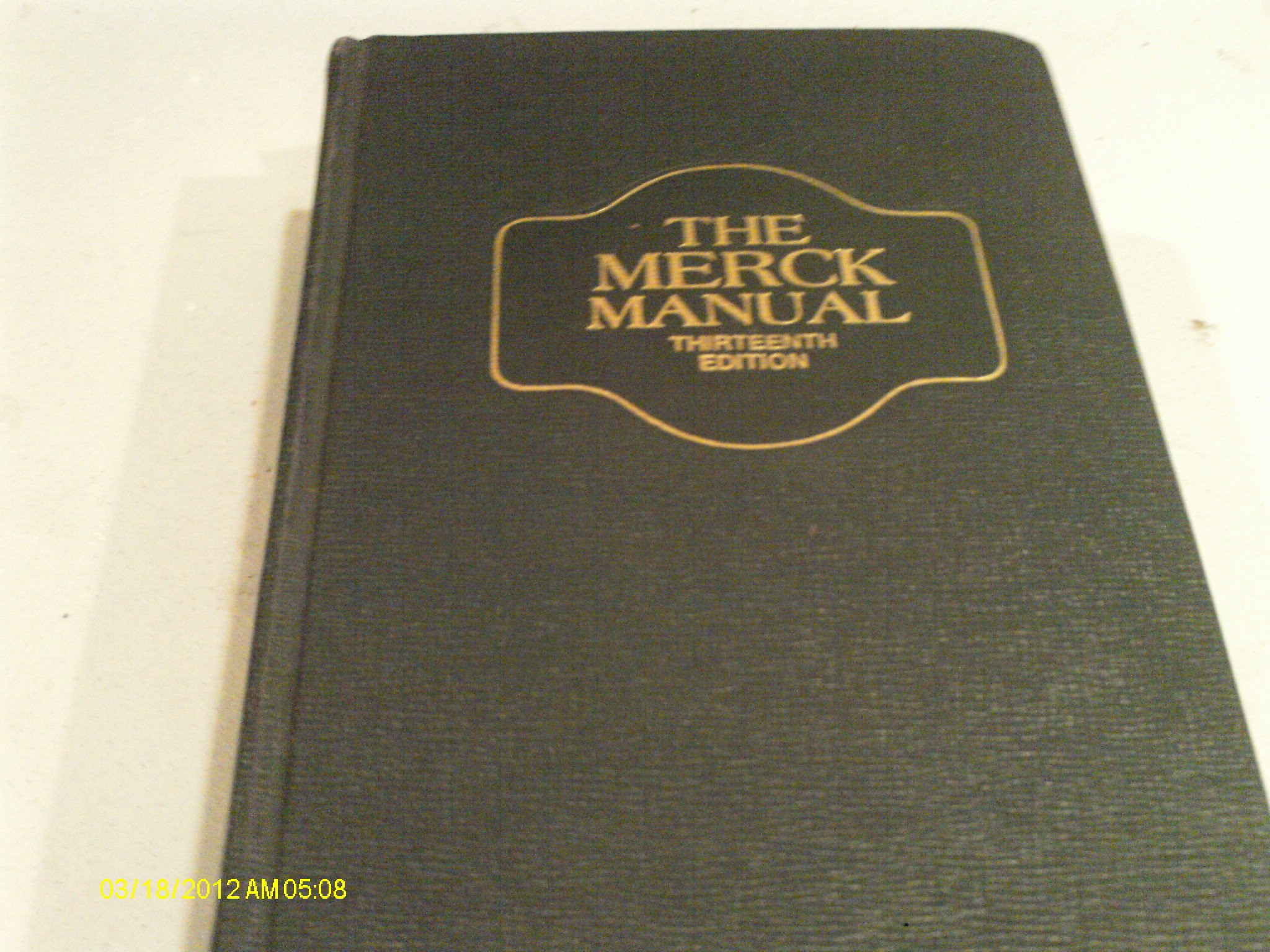 The Merck Manual Of Diagnosis And Therapy: Thirteenth - 13th