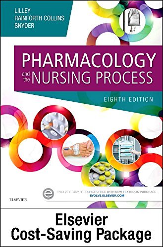 Pharmacology and the Nursing Process, 8e **