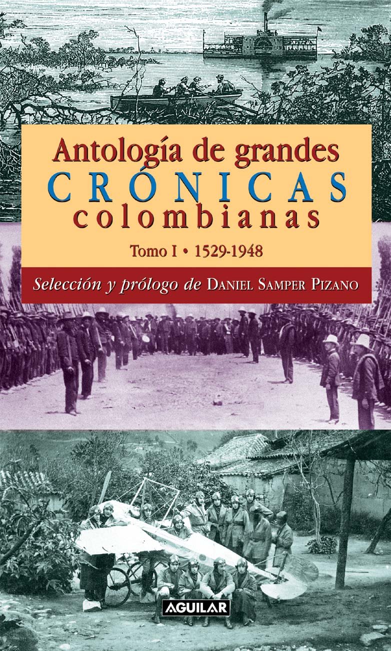 Antología De Grandes Crónicas Colombianas