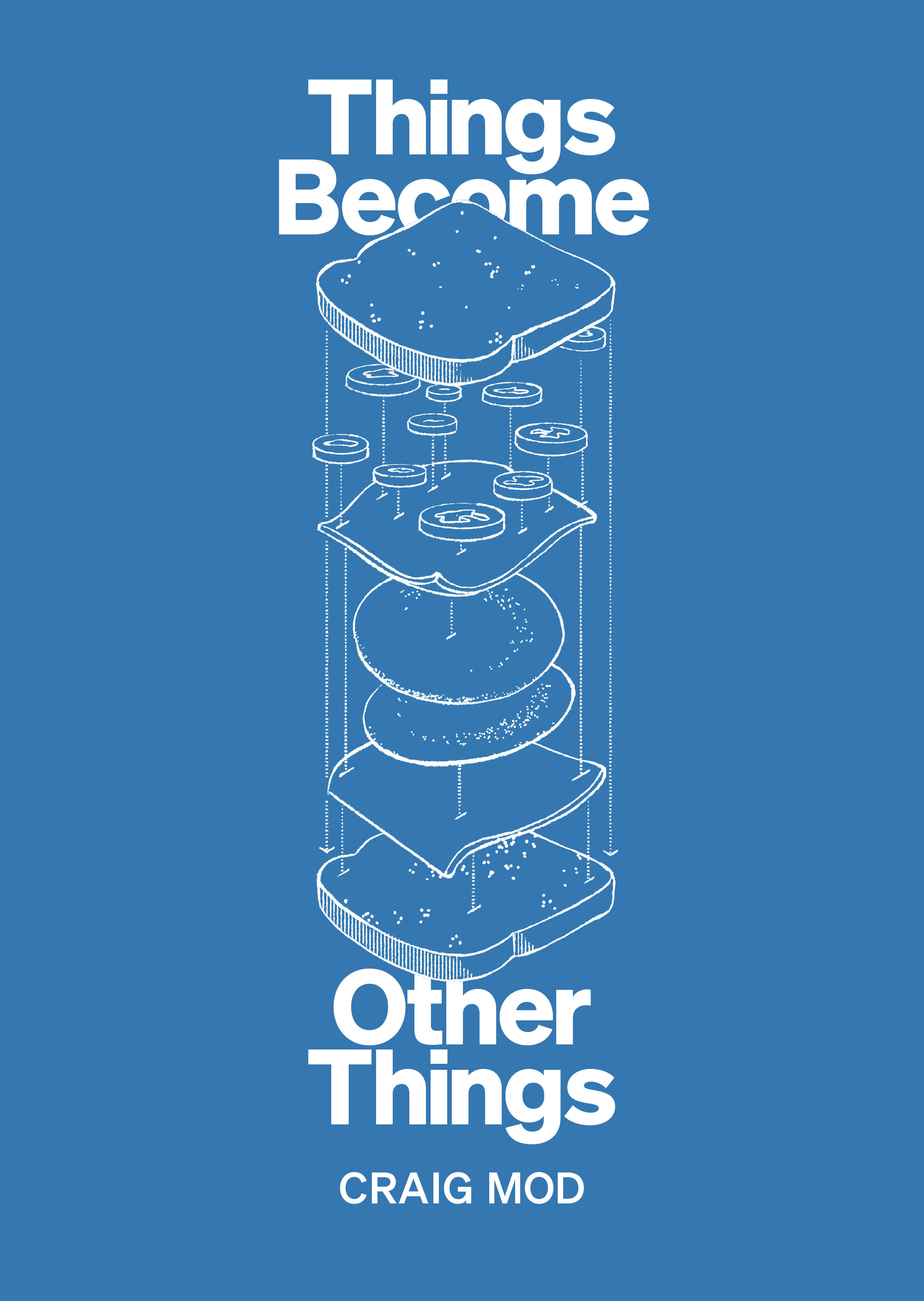 サイン　Craig Mod Things Become Other Things Things Become Other Things — by Craig Mod