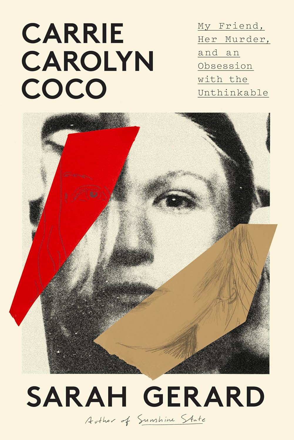 Carrie Carolyn Coco: My Friend, Her Murder, and an Obsession with the Unthinkable book cover with link to Goodreads description page