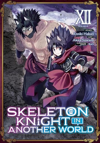 Skeleton Knight in Another World {Manga} Vol. 12