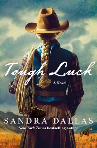 book cover of historical fiction novel Tough Luck by Sandra Dallas