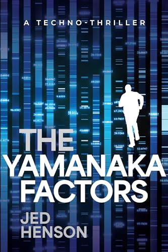 The Yamanaka Factors: A Thriller