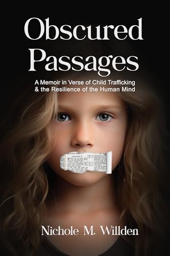 Obscured Passages: A Memoir in Verse of Child Trafficking and the Resilience of the Human Mind