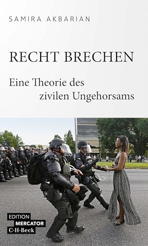 Recht brechen: Eine Theorie des zivilen Ungehorsams