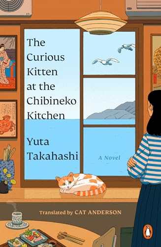 book cover of Japanese magical realism novel The Curious Kitten at the Chibineko Kitchen by Yuta Takahashi