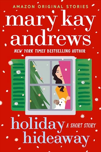 book cover of Christmas romance short story Holiday Hideaway by Mary Kay Andrews