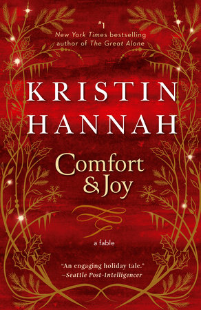 book cover of Christmas women's fiction novel Comfort & Joy by Kristin Hannah