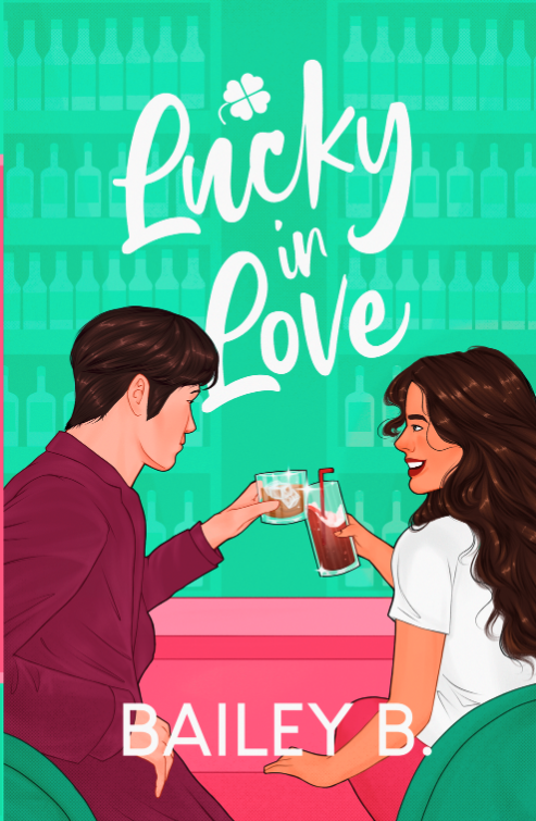 Lucky in Love by Bailey B. | Goodreads