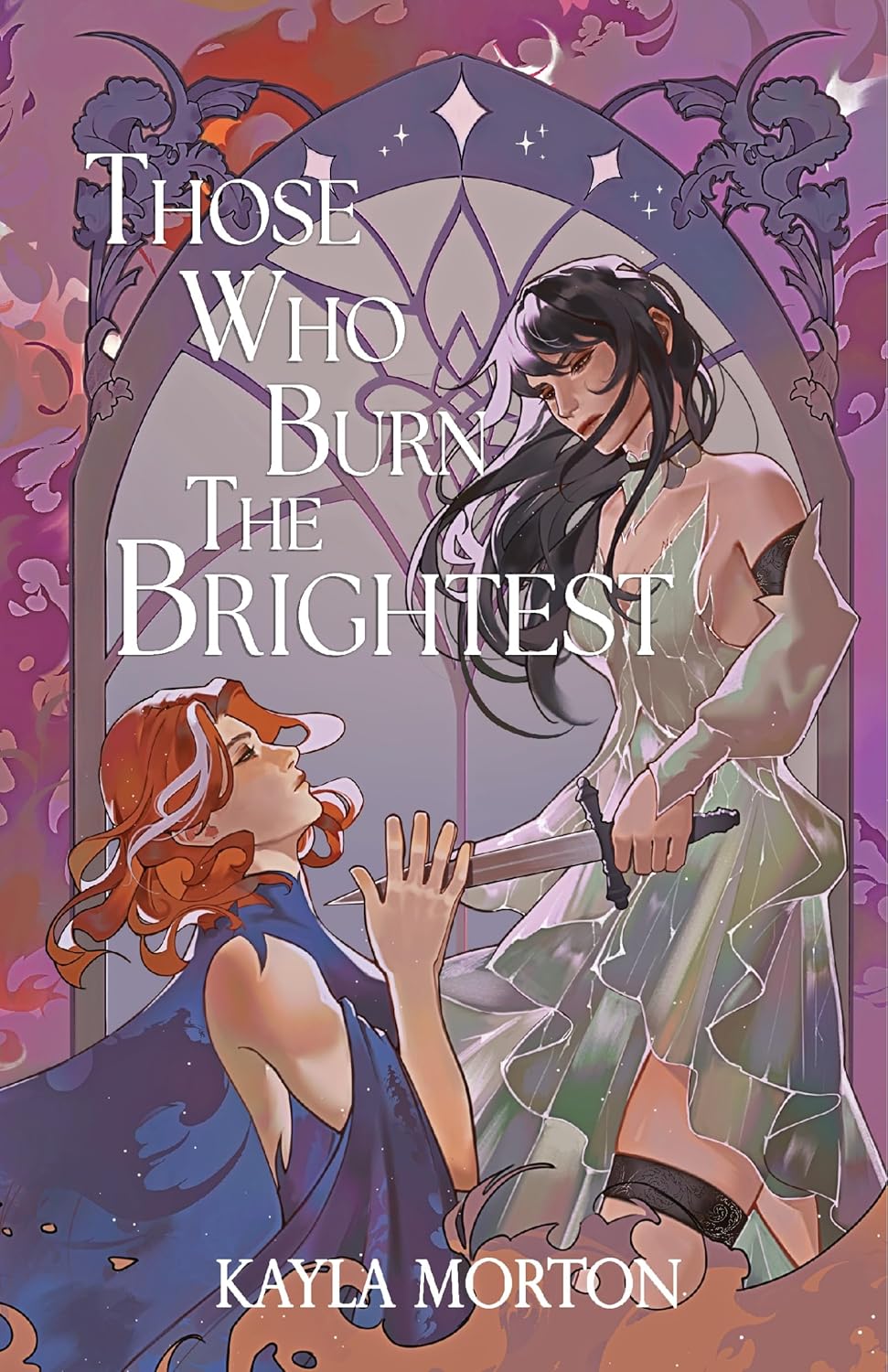Those Who Burn the Brightest