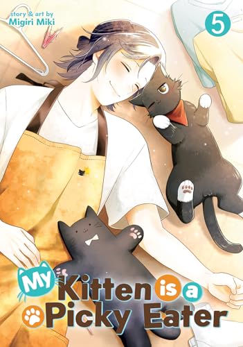 My Kitten is a Picky Eater Vol. 5 (My Kitten is a Picky Eater, #5)