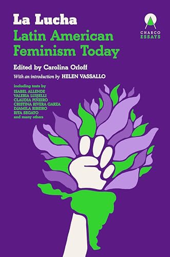 La Lucha: Latin American Feminism Today (Essays)
