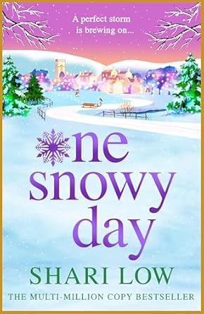 book cover of Christmas women''s fiction novel One Snowy Day by Shari Low