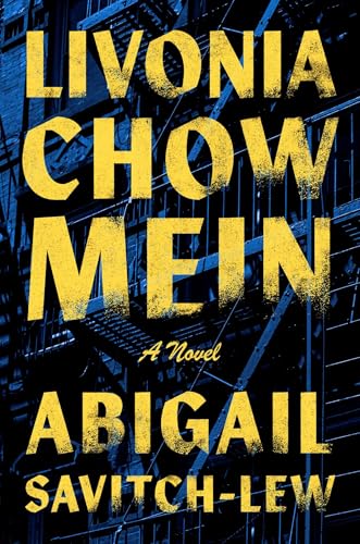 Livonia Chow Mein: A Novel