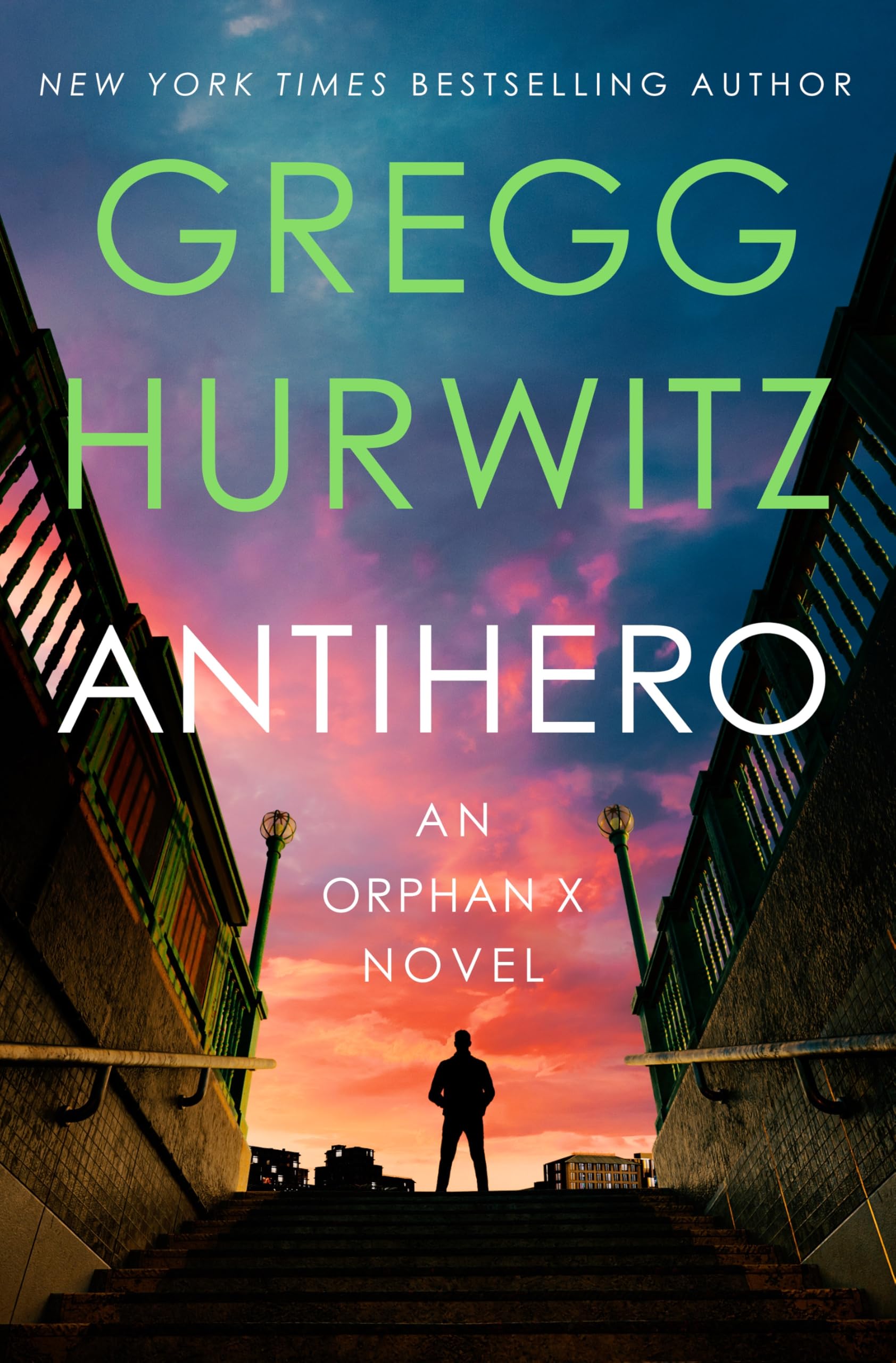 Antihero (Orphan X #11) by Gregg Hurwitz Antihero (Orphan X #11) by Gregg Hurwitz