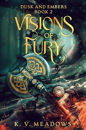 Visions of Fury (Dusk and Embers Book 2)