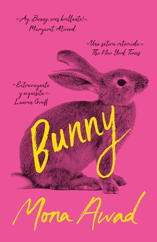 Portada de Reseña #21xx - Bunny, Mona Awad (Bunny #01)