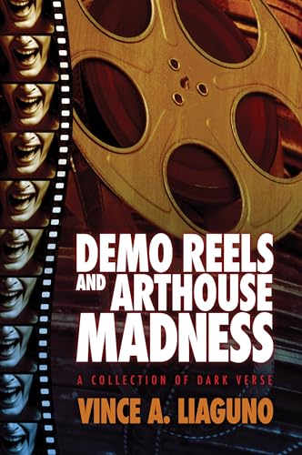 Demo Reels and Arthouse Madness: A Collection of Dark Verse