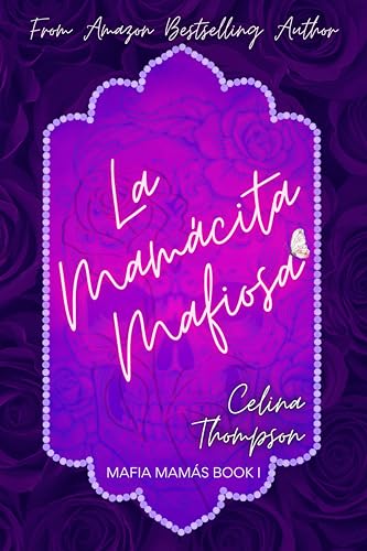 La Mamácita Mafiosa (Mafia Mamas Book 1)