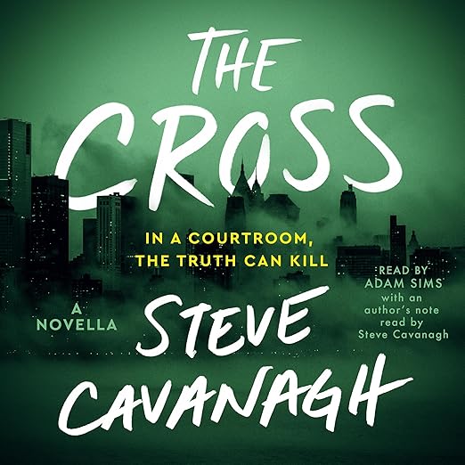 The Cross (Eddie Flynn #0.5) by Steve Cavanagh