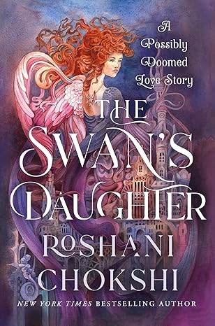 The Swan's Daughter: A Possibly Doomed Love Story