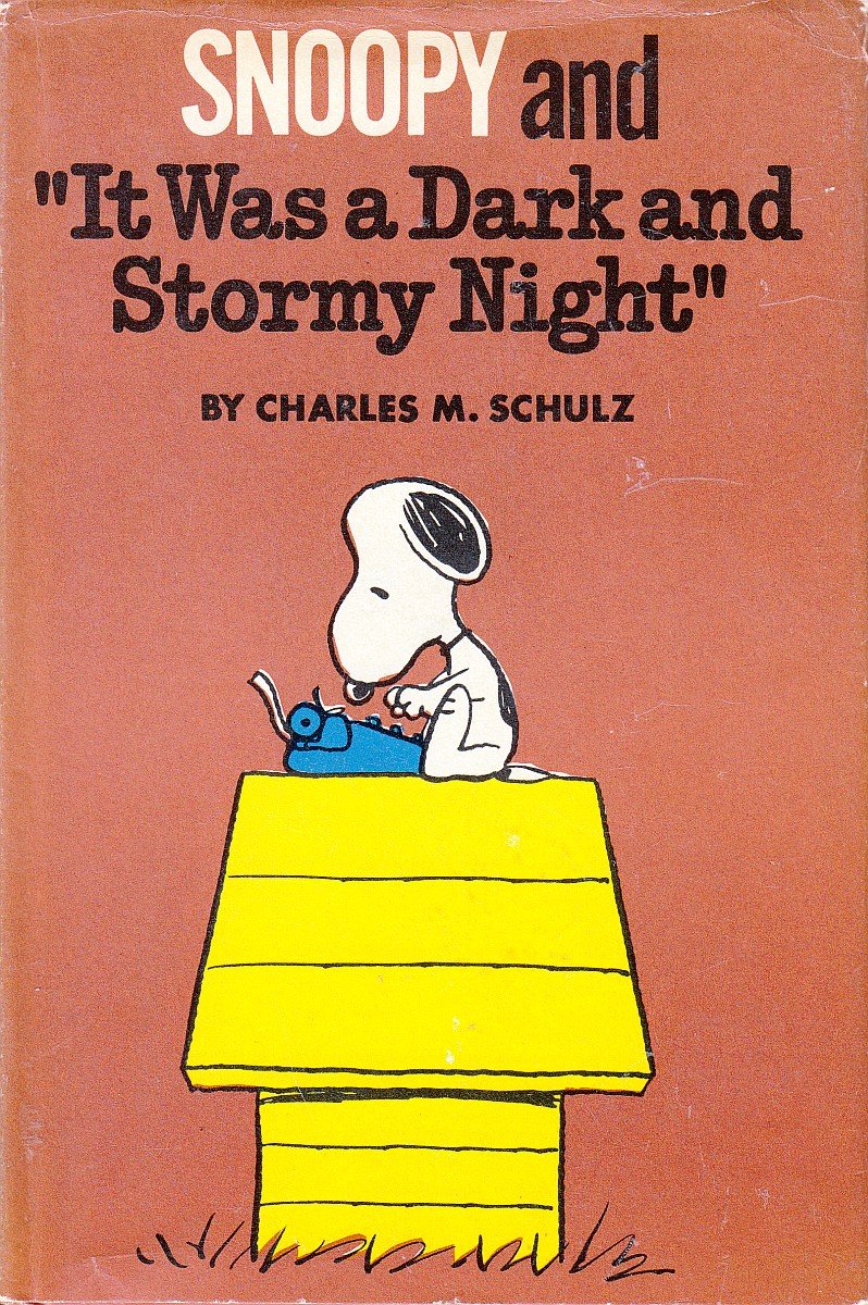 SNOOPY✵ IT was a dark and stormy night…✵ It Was a Dark and Stormy Night, Snoopy by Charles M. Schulz