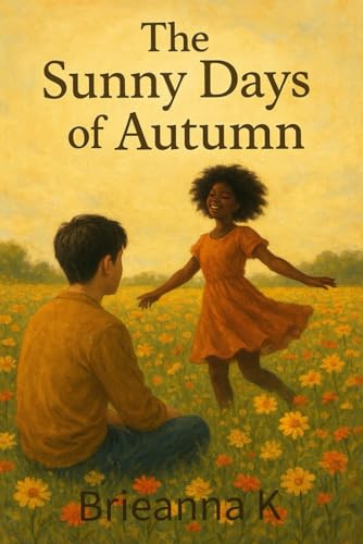 The Sunny Days Of Autumn