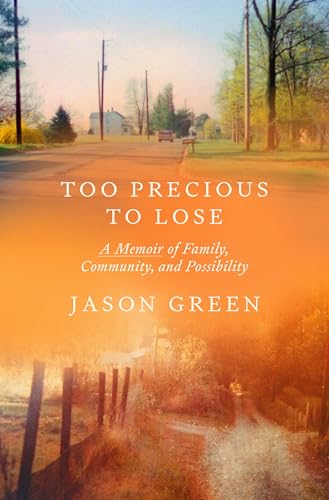 Too Precious to Lose: A Memoir of Family, Community, and Possibility Book Cover
