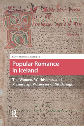 Popular Romance in Iceland: The Women, Worldviews, and Manuscript Witnesses of Nítída saga (Crossing Boundaries: Turku Medieval and Early Modern Studies)
