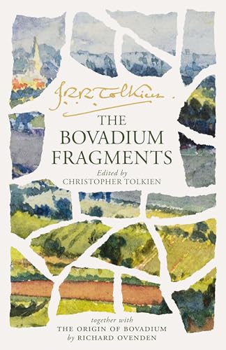 The Bovadium Fragments: Together with ‘the Origin of Bovadium’ by Richard Ovenden